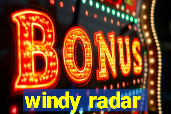 windy radar